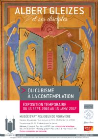 Exposition Albert Gleizes et ses disciples. Du 15 septembre 2016 au 15 janvier 2017 à Lyon. Rhone.  10H00